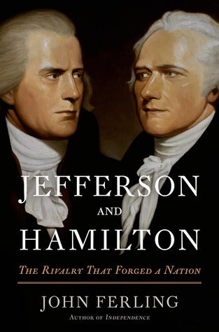 Jefferson and Hamilton: The Rivalry That Forged a Nation | O#MilitaryHistory