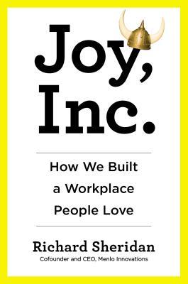 Joy, Inc.: How We Built a Workplace People Love | O#MANAGEMENT