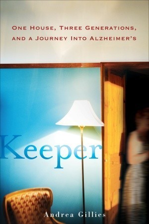 Keeper: One House, Three Generations, and a Journey into Alzheimer’s | O#MentalHealth