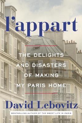 L’Appart: The Delights and Disasters of Making My Paris Home | O#Travel