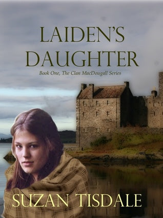 Laiden’s Daughter (Clan MacDougall, #1) | O#Medieval
