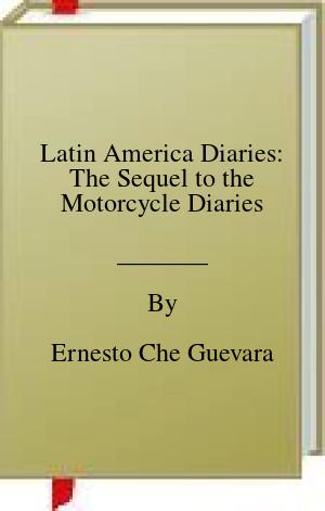 Latin America Diaries: The Sequel to the Motorcycle Diaries | O#Travel