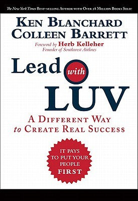 Lead with Luv: A Different Way to Create Real Success | O#MANAGEMENT