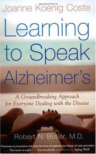 Learning to Speak Alzheimer’s: A Groundbreaking Approach for Everyone Dealing with the Disease | O#SelfHelp