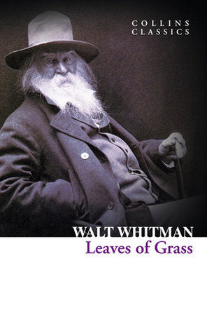 Leaves of Grass (Collins Classics) | O#Poetry