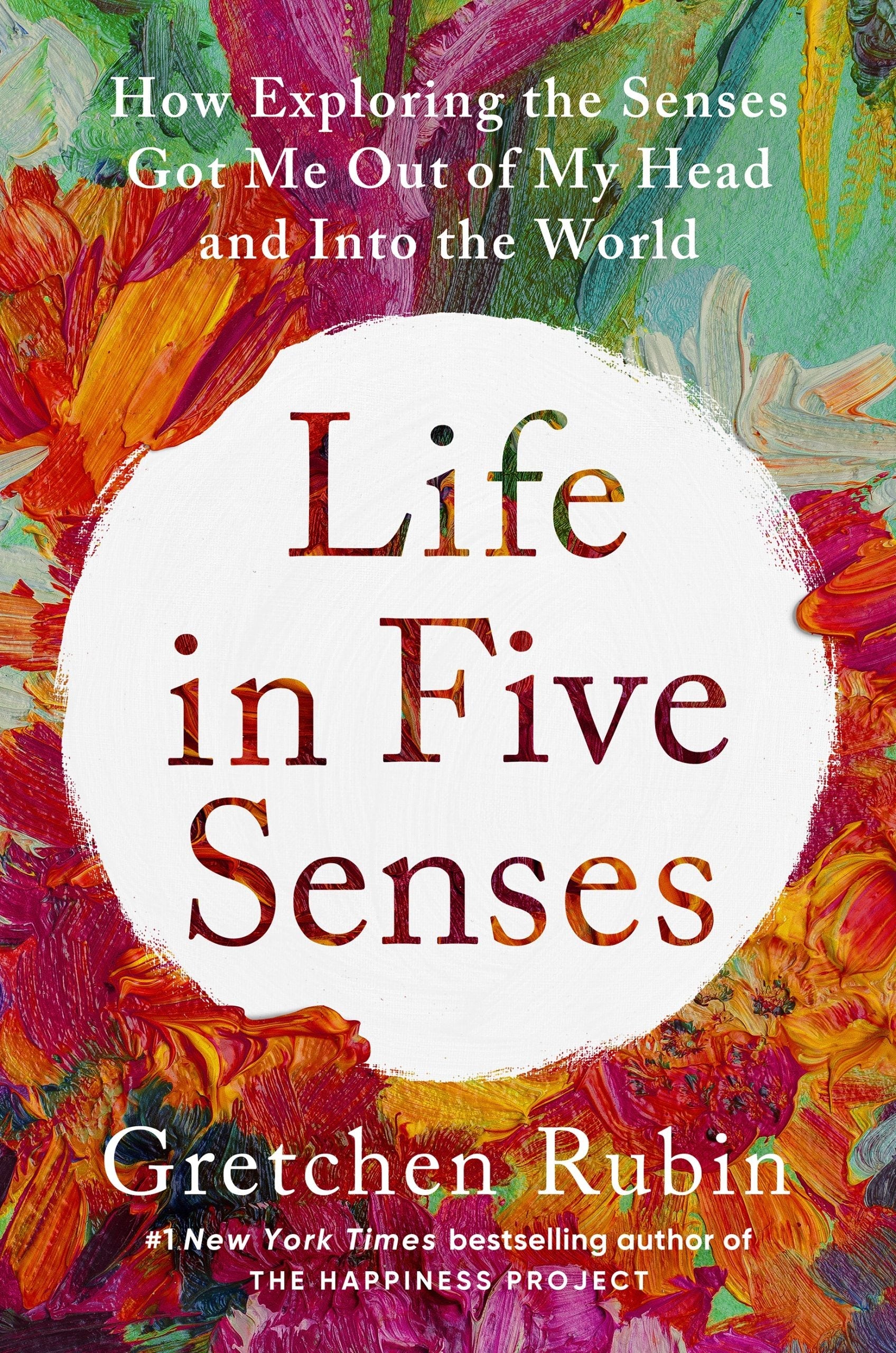Life in Five Senses: How Exploring the Senses Got Me Out of My Head and Into the World | O#MentalHealth