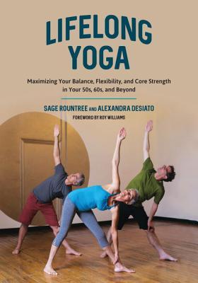 Lifelong Yoga: Maximizing Your Balance, Flexibility, and Core Strength in Your 50s, 60s, and Beyond | O#Health