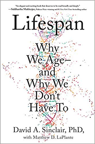 Lifespan: Why We Age—and Why We Don't Have To | O#Health