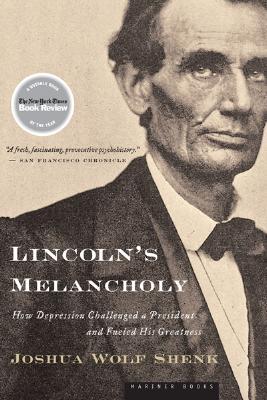 Lincoln’s Melancholy: How Depression Challenged a President and Fueled His Greatness | O#CIVILWAR