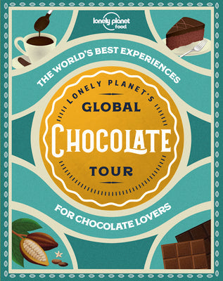Lonely Planet’s Global Chocolate Tour | O#Travel