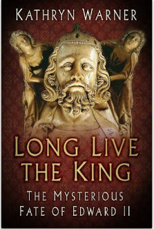 Long Live the King: The Mysterious Fate of Edward II | O#Medieval