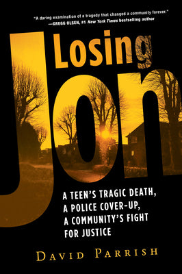 Losing Jon: A Teen’s Tragic Death, a Police Cover-Up, a Community’s Fight for Justice | O#TrueCrime