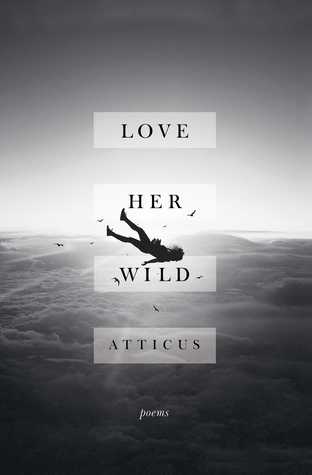 Love Her Wild | O#Poetry
