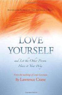 Love Yourself And Let The Other Person Have It Your Way | O#Health