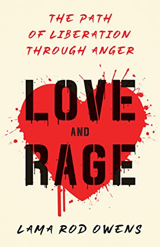 Love and Rage: The Path of Liberation through Anger | O#MentalHealth