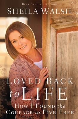 Loved Back to Life: How I Found the Courage to Live Free | O#Health