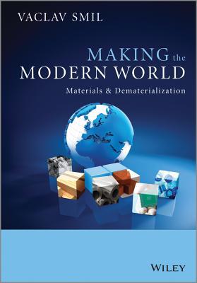 Making the Modern World: Materials and Dematerialization | O#Environment