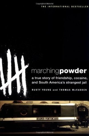 Marching Powder: A True Story of Friendship, Cocaine, and South America’s Strangest Jail | O#Travel