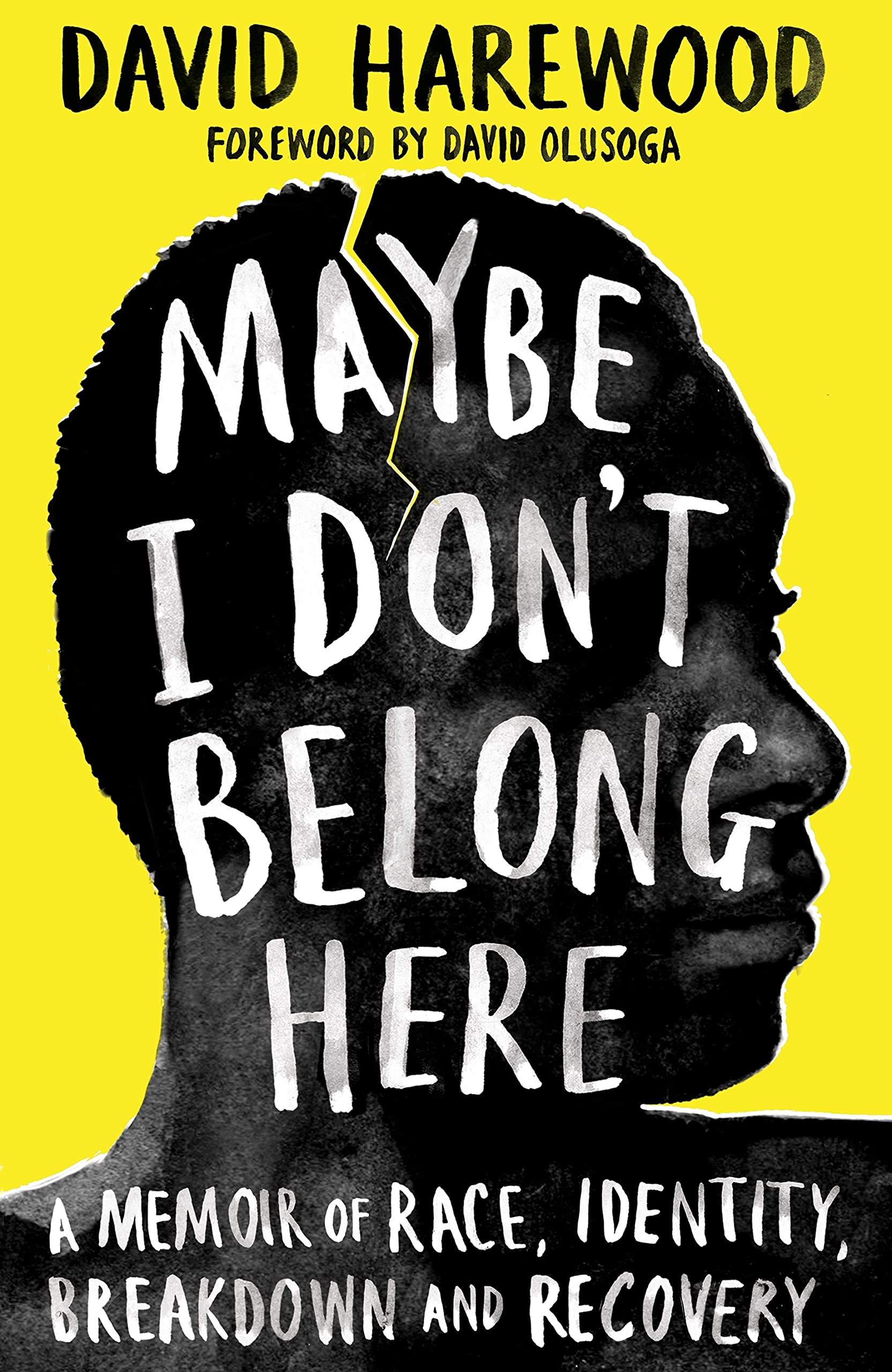 Maybe I Don’t Belong Here: A Memoir of Race, Identity, Breakdown and Recovery | O#MentalHealth
