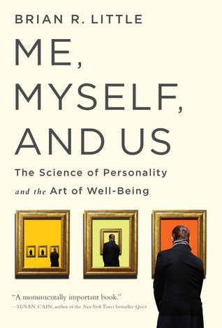 Me, Myself, and Us: The Science of Personality and the Art of Well-Being | O#Science