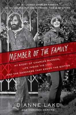 Member of the Family: My Story of Charles Manson, Life Inside His Cult, and the Darkness That Ended the Sixties | O#TrueCrime