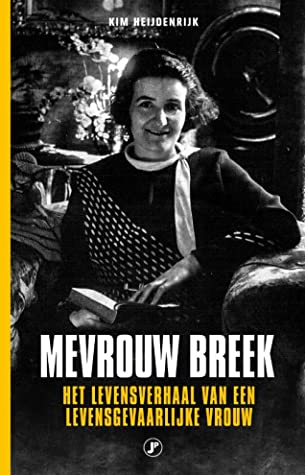 Mevrouw Breek: Het levensverhaal van een levensgevaarlijke vrouw | O#WorldWarII