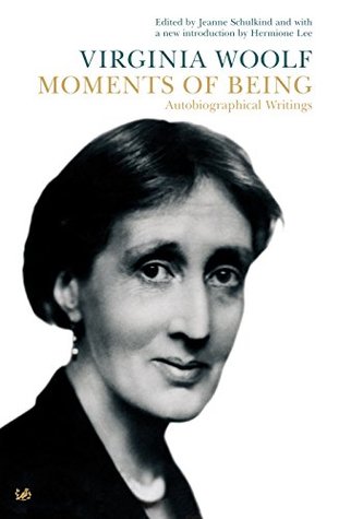 Moments Of Being | O#Autobiography