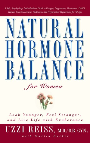 Natural Hormone Balance for Women: Look Younger, Feel Stronger, and Live Life with Exuberance | O#Health
