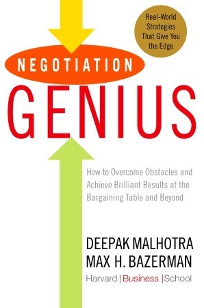 Negotiation Genius: How to Overcome Obstacles and Achieve Brilliant Results at the Bargaining Table and Beyond | O#MANAGEMENT