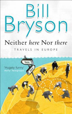 Neither Here nor There: Travels in Europe | O#Travel