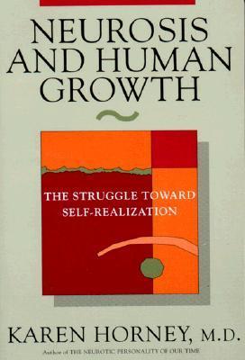 Neurosis and Human Growth: The Struggle Towards Self-Realization | O#MentalHealth