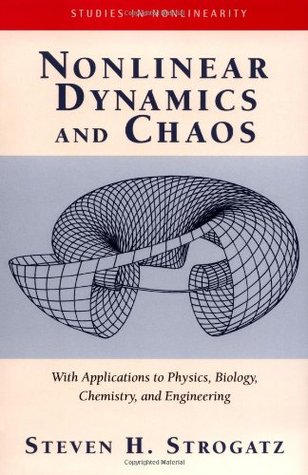 Nonlinear Dynamics and Chaos: With Applications to Physics, Biology, Chemistry, and Engineering | O#Science