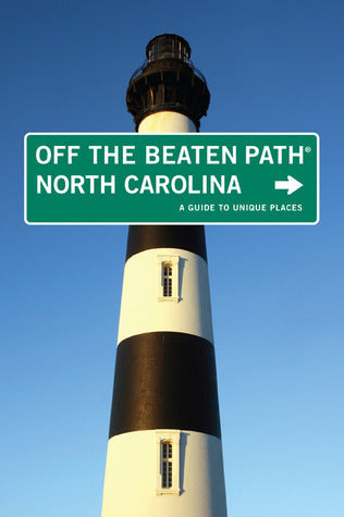 North Carolina Off the Beaten Path: A Guide to Unique Places | O#Travel