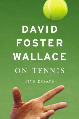 On Tennis: Five Essays | O#Autobiography