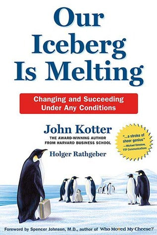 Our Iceberg Is Melting: Changing and Succeeding Under Any Conditions | O#MANAGEMENT