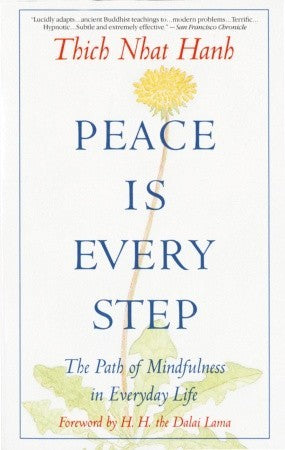 Peace Is Every Step: The Path of Mindfulness in Everyday Life | O#Religion