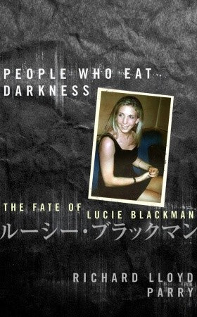 People Who Eat Darkness: The Fate of Lucie Blackman | O#TrueCrime