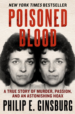 Poisoned Blood: A True Story of Murder, Passion, and an Astonishing Hoax | O#TrueCrime