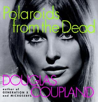 Polaroids from the Dead | O#ArtArchives
