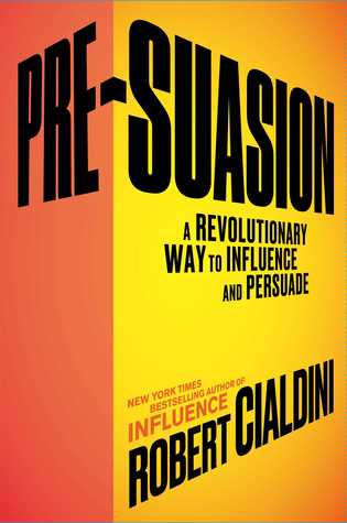 Pre-Suasion: A Revolutionary Way to Influence and Persuade | O#Psychology