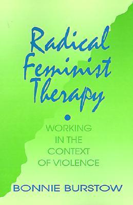 Radical Feminist Therapy: Working in the Context of Violence | O#MentalHealth