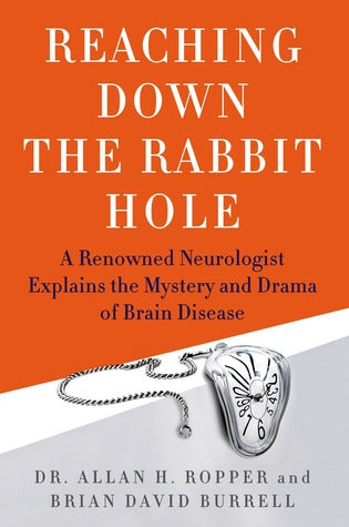 Reaching Down the Rabbit Hole: A Renowned Neurologist Explains the Mystery and Drama of Brain Disease | O#Health