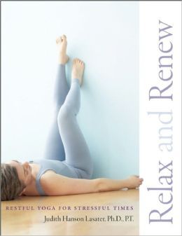 Relax and Renew: Restful Yoga for Stressful Times | O#Health