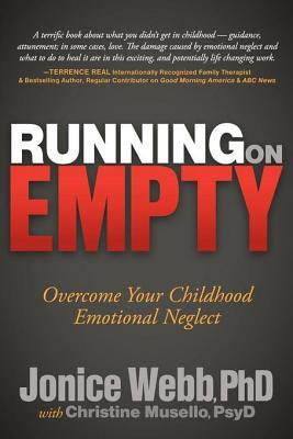 Running on Empty: Overcome Your Childhood Emotional Neglect | O#Psychology