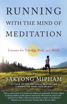 Running with the Mind of Meditation: Lessons for Training Body and Mind | O#Health