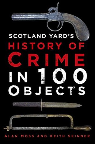 Scotland Yard’s History of Crime in 100 Objects | O#TrueCrime