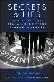 Secrets and Lies: A History of CIA Mind Control and Germ Warfare | O#Health