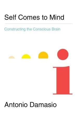 Self Comes to Mind: Constructing the Conscious Brain | O#Psychology