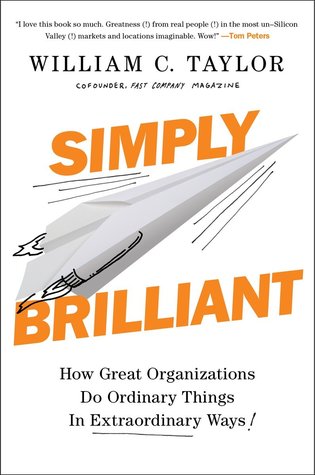Simply Brilliant: How Great Organizations Do Ordinary Things in Extraordinary Ways | O#MANAGEMENT