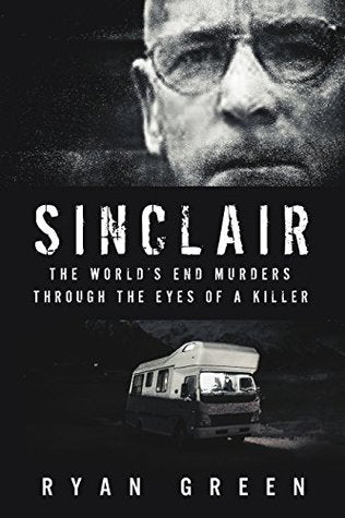 Sinclair: The World’s End Murders Through the Eyes of a Killer (True Crime) | O#TrueCrime